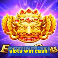 slots win cash